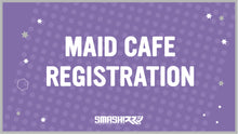 Load image into Gallery viewer, Maid Cafe Booking